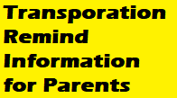 Transportation Remind Information for Parents
